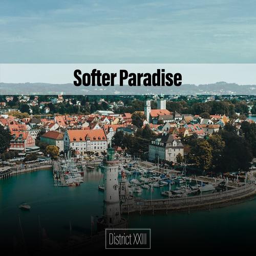Softer Paradise District XXIII