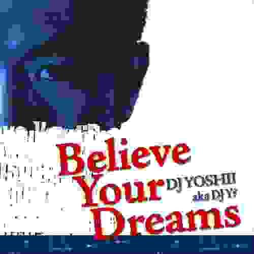 Believe Your Dreams