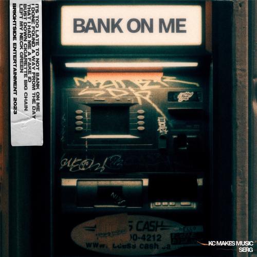 Bank On Me (Explicit)