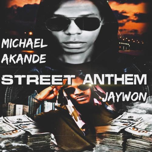 Street Anthem (feat. Jaywon & Cardiblaq) [Explicit]