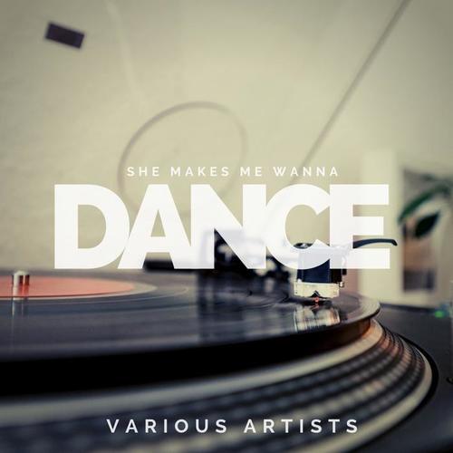 She Makes Me Wanna Dance