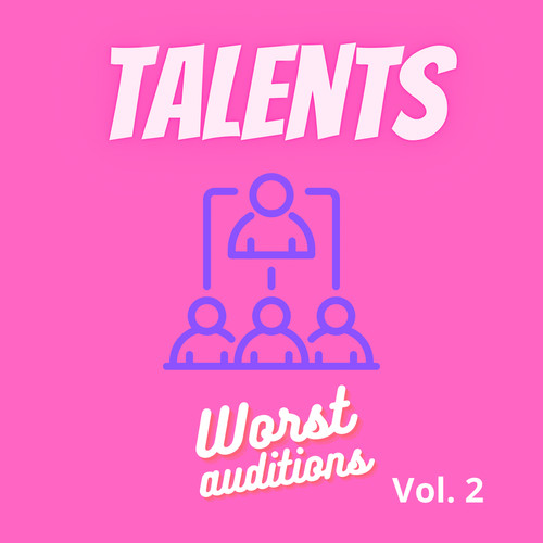 Worst Auditions, Vol. 2