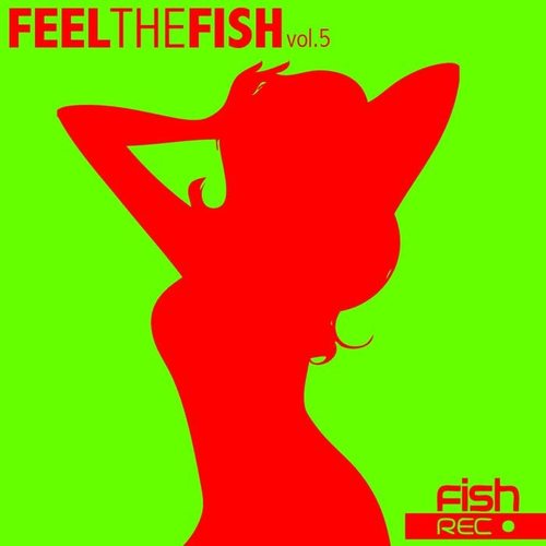 Feel The Fish Vol.5