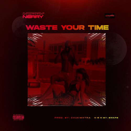 Waste your time