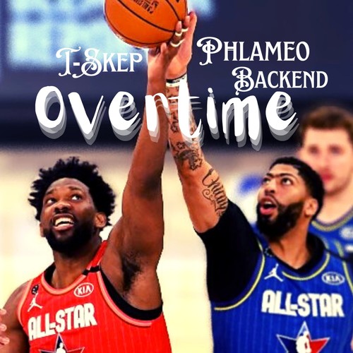 Overtime (feat. T-Skep & Backend) [Explicit]