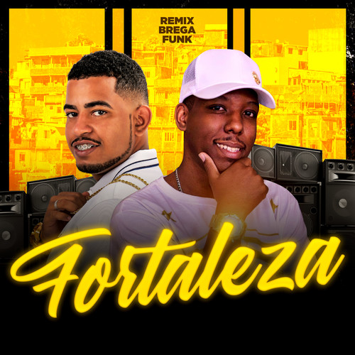 Fortaleza (Remix Bregafunk) [Explicit]