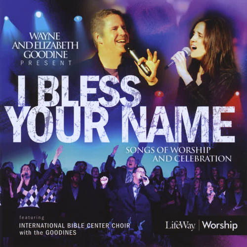 I Bless Your Name with IBC Choir & the Goodines