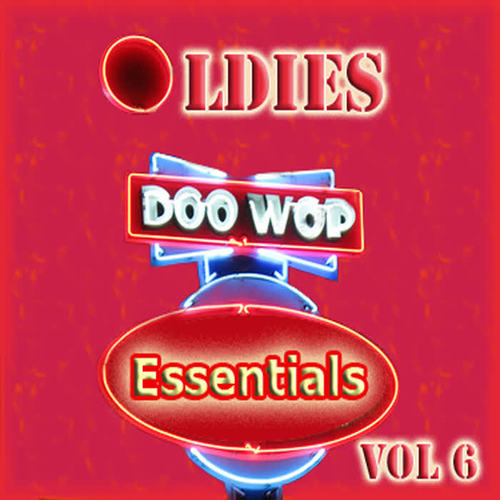 Oldies Doo Wop Essentials Vol 6