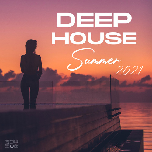 Deep House Summer 2021