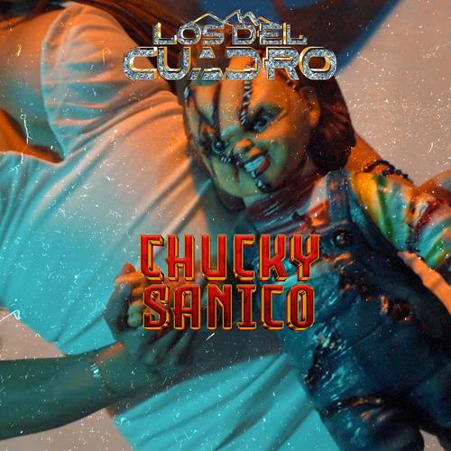 CHUCKY SANICO (Explicit)