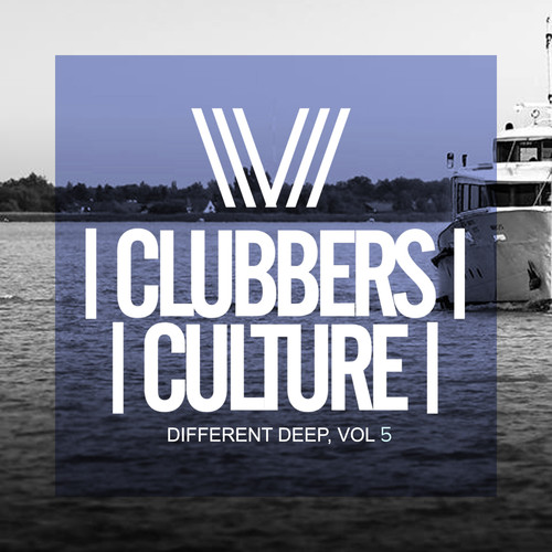 Clubbers Culture: Different Deep, Vol.5