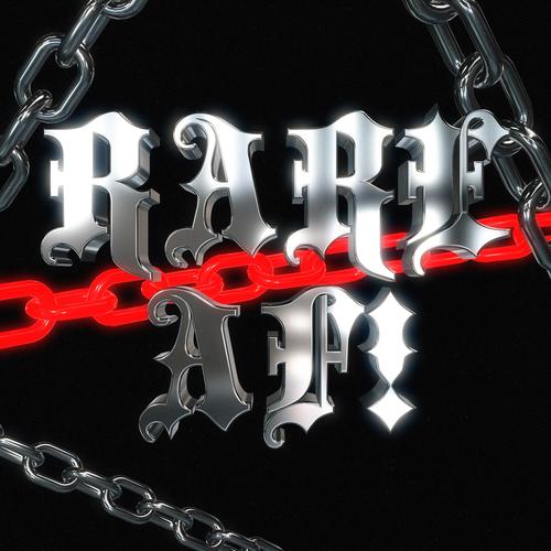 RARE AF! (Explicit)