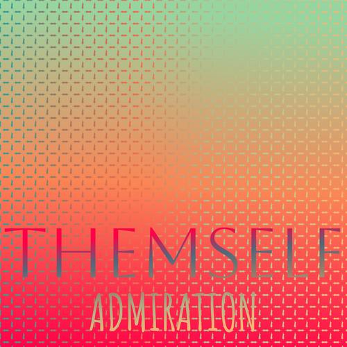 Themself Admiration