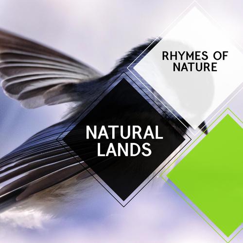 Natural Lands - Rhymes of Nature