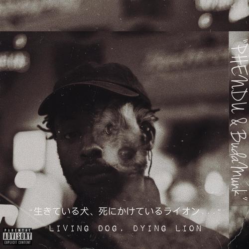 Living Dog, Dying Lion (Explicit)