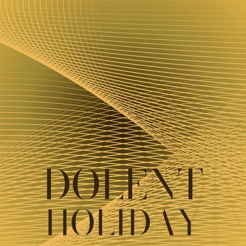 Dolent Holiday