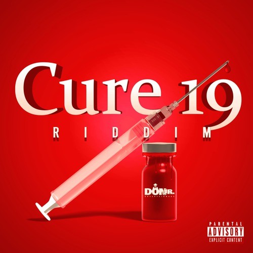 Cure 19 Riddim (Explicit)