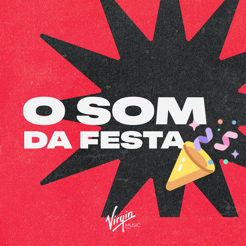 O SOM DA FESTA (Explicit)