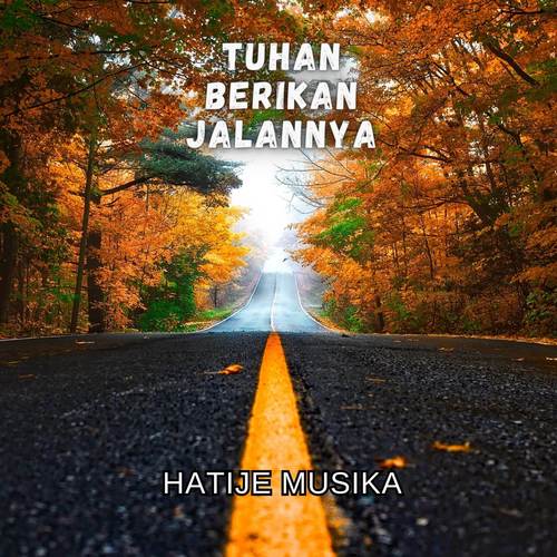 TUHAN BERIKAN JALANNYA