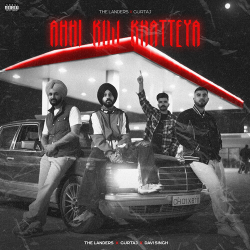 Ahhi Kuj Khatteya (Explicit)