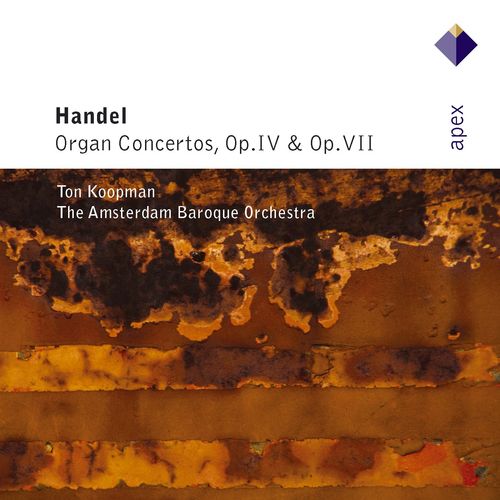 Handel : Organ Concertos Op.4 & Op.7 (-  Apex)