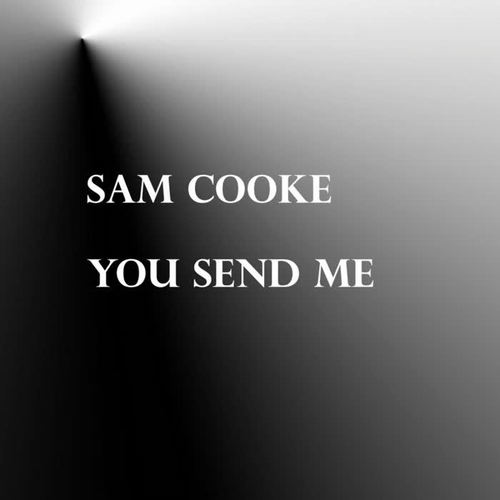 You Send Me