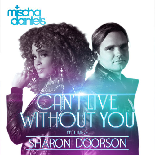 Can't Live Without You (feat. Sharon Doorson) - Single