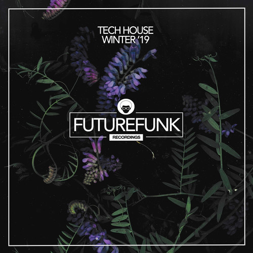 Tech House Winter '19