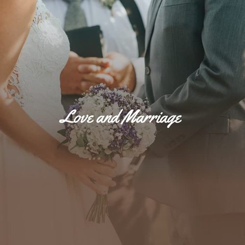 Love and Marriage