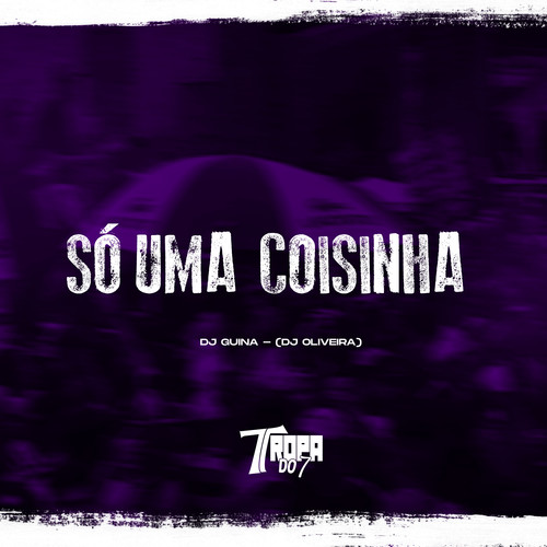 Só uma coisinha (Explicit)