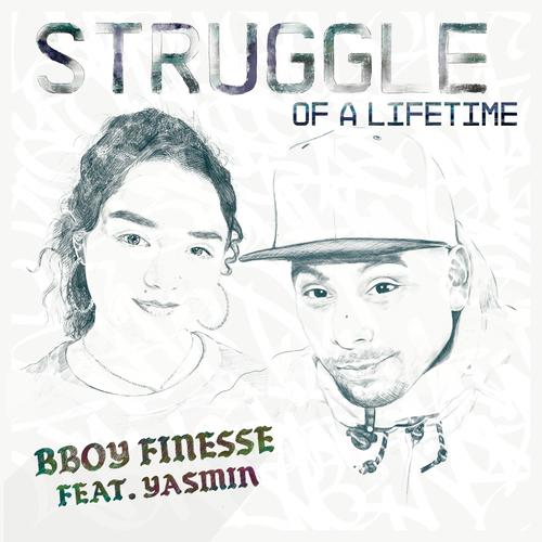 Struggle of a Lifetime (feat. Yasmin) [Explicit]