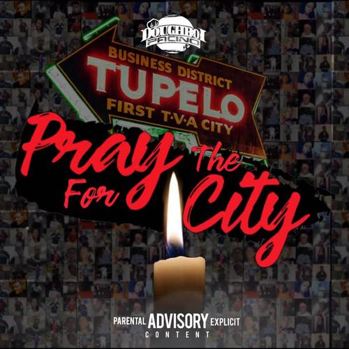 Pray For The City (Explicit)