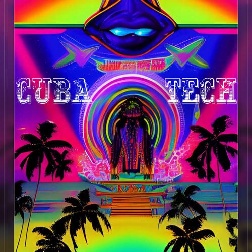 Cuba Tech (Special Version Carnaval) [Explicit]