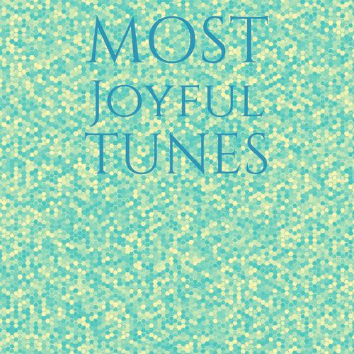 Most Joyful Tunes