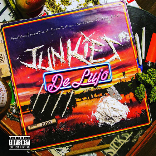 Junkies de Lujo (Explicit)