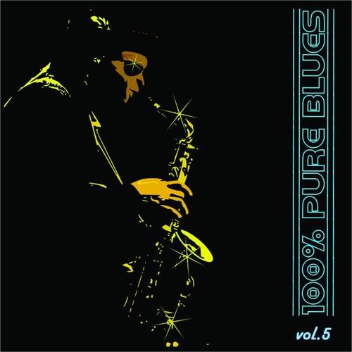 100% Pure Blues, Vol. 5
