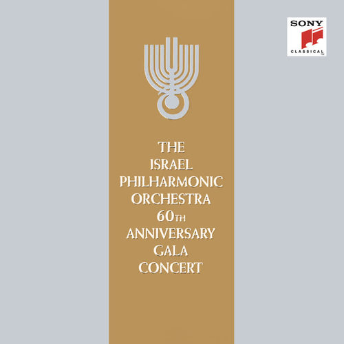 The Israel Philharmonic Orchestra 60th Anniversary Gala Concert