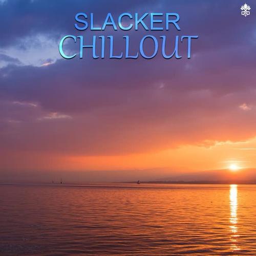 Slacker Chillout