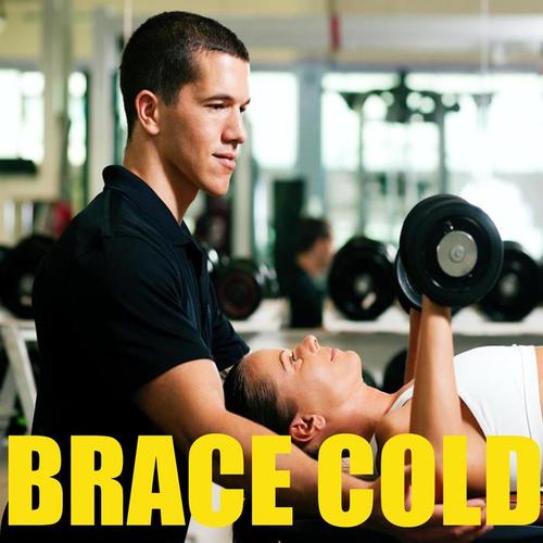 Brace Cold