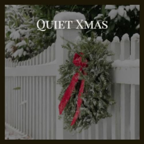 Quiet Xmas (Explicit)