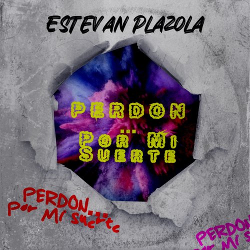 Perdon, Por Mi Suerte (Single)