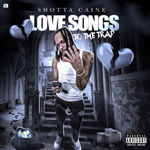 Love Songs To The Trap (Explicit)