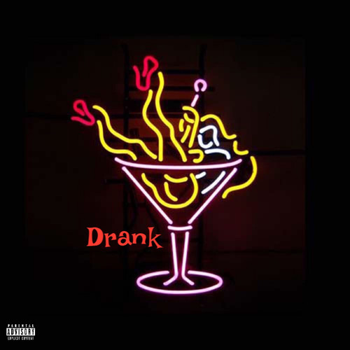 Drank (Explicit)