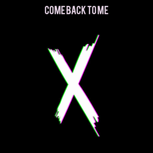 Come Back To Me