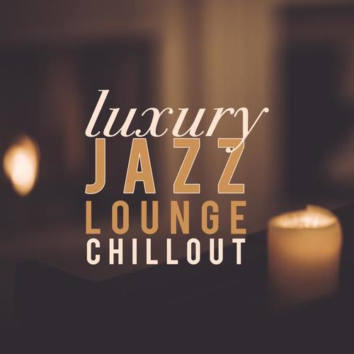 Luxury Jazz Lounge Chillout