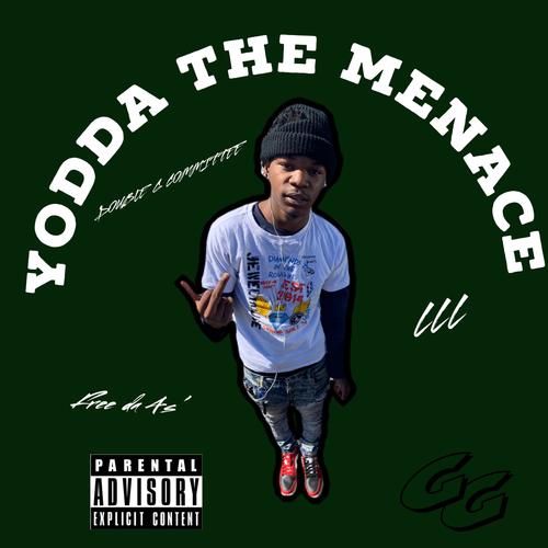 Yodda The Menace (Explicit)