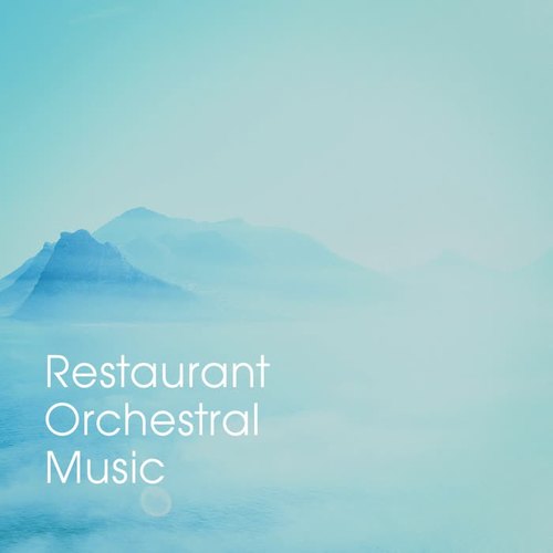 Restaurant Orchestral Music