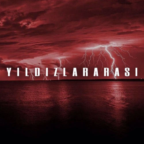 Yıldızlararası (Explicit)