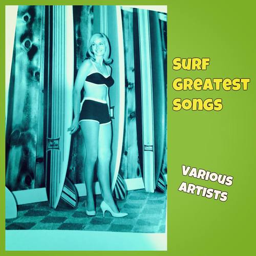 Surf Greatest Songs