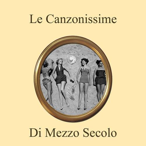 Le canzonissime di mezzo secolo Vol. 1